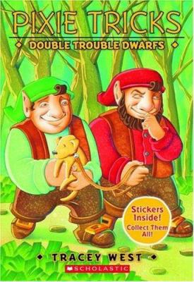 Double Trouble Dwarfs (Pixie Tricks, No. 7) 0439179831 Book Cover