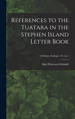 References to the Tuatara in the Stephen Island... 1013340507 Book Cover