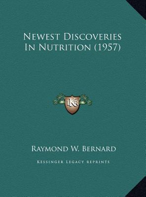 Newest Discoveries In Nutrition (1957) 1169831109 Book Cover