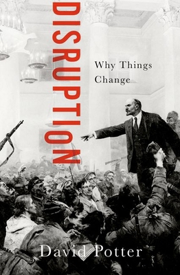 Disruption: Why Things Change 0197744710 Book Cover