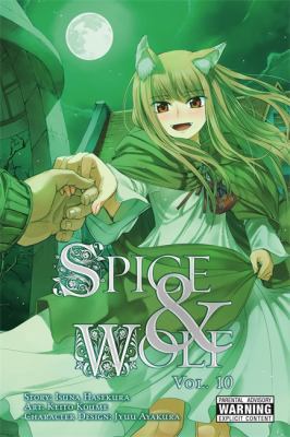 Spice and Wolf, Vol. 10 (Manga) 0316336602 Book Cover