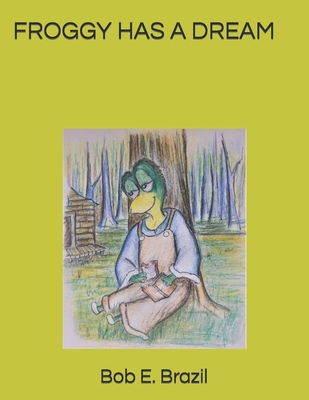 Froggy Has a Dream [Large Print] B08HT9PWFF Book Cover