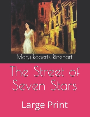 The Street of Seven Stars: Large Print 1657127397 Book Cover