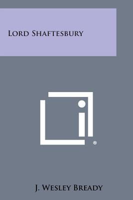 Lord Shaftesbury 1494111217 Book Cover