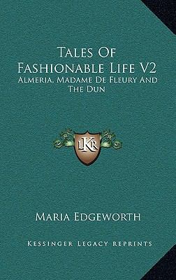 Tales of Fashionable Life V2: Almeria, Madame d... 1163461393 Book Cover