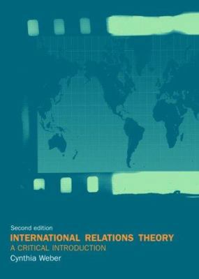 International Relations Theory: A Critical Intr... 0415342074 Book Cover