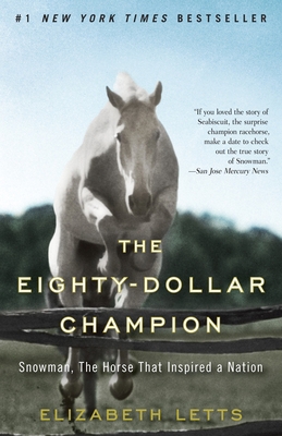 The Eighty-Dollar Champion: Snowman, the Horse ... 0345521099 Book Cover