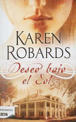 Deseo Bajo el Sol = Desire Under the Sun [Spanish] 8498724627 Book Cover