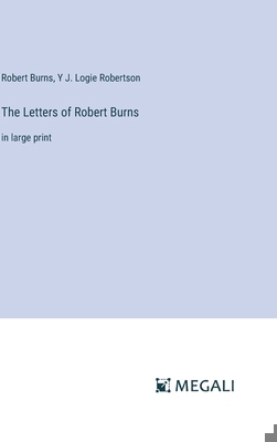The Letters of Robert Burns: in large print 3387333099 Book Cover