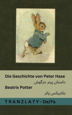 Die Geschichte von Peter Hase / &#1583;&#1575;&... [German] 1805724002 Book Cover