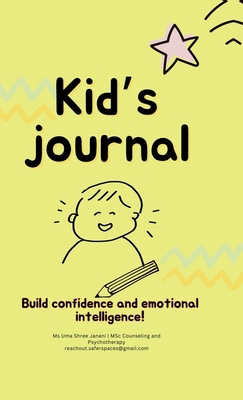 Kid's Journal: Build confidence and emotional i... B0DZ32BQQJ Book Cover