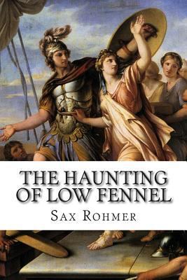 The Haunting of Low Fennel 1502496569 Book Cover