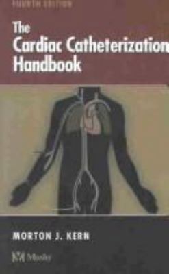The Cardiac Catheterization Handbook (4th Edition) 0323022472 Book Cover