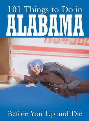 101 Things to Do in Alabama 1602613451 Book Cover
