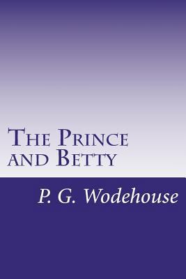 The Prince and Betty 1499308795 Book Cover