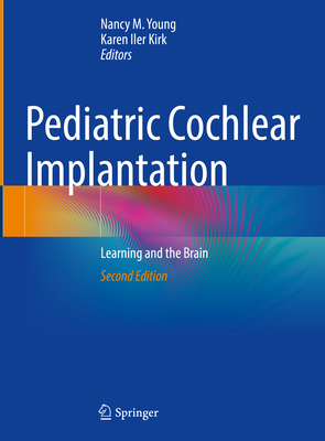 Pediatric Cochlear Implantation: Learning and t... 3031671872 Book Cover