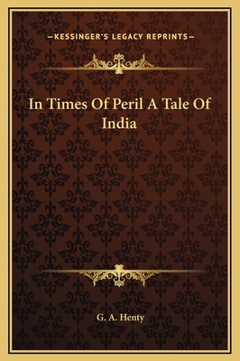 In Times Of Peril A Tale Of India 1169304745 Book Cover