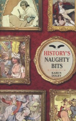 History's Naughty Bits 1782430695 Book Cover
