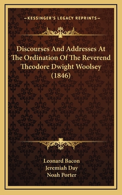 Discourses And Addresses At The Ordination Of T... 1169098754 Book Cover