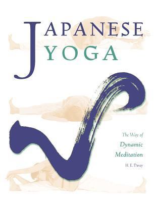 Japanese Yoga: The Way of Dynamic Meditation 0615542395 Book Cover