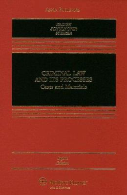 Criminal Law and Its Processes: Cases and Mater... 0735557942 Book Cover