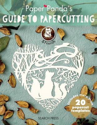 Paper Panda's Guide to Papercutting 1782213244 Book Cover