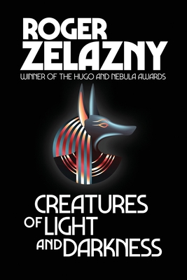Creatures of Light and Darkness 1515451240 Book Cover