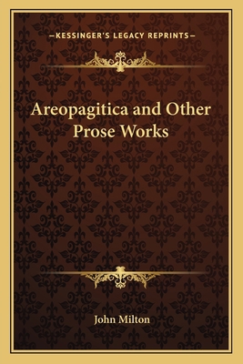 Areopagitica and Other Prose Works 1162638370 Book Cover