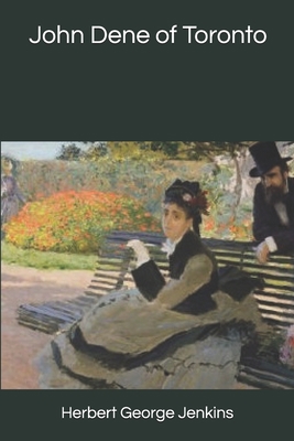 John Dene of Toronto 1704223857 Book Cover
