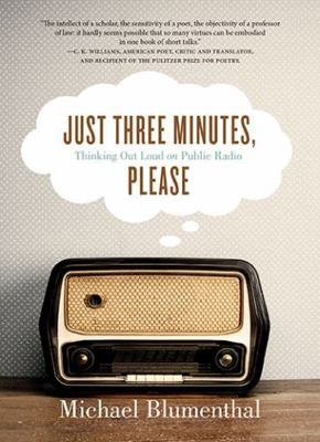 Just Three Minutes, Please: Thinking Out Loud o... 1938228774 Book Cover