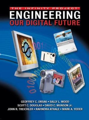Engineering Our Digital Future: The Infinity Pr... 0130354821 Book Cover