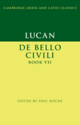 Lucan: De Bello Ciuili Book VII 1107614457 Book Cover