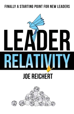 Leader Relativity: Finally a Starting Point for... 1964754062 Book Cover