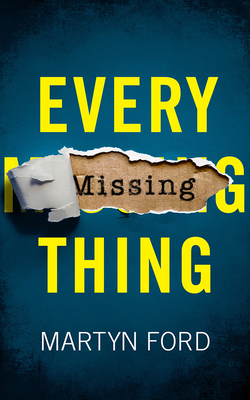 Every Missing Thing 1713518317 Book Cover