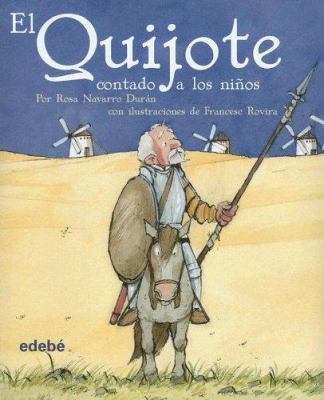 El Quijote Contado a Los Ninos [Spanish] 8423673812 Book Cover