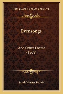 Evensongs: And Other Poems (1868) 1166942228 Book Cover