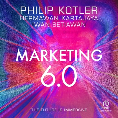 Marketing 6.0: The Future Is Immersive B0CW7G48TF Book Cover