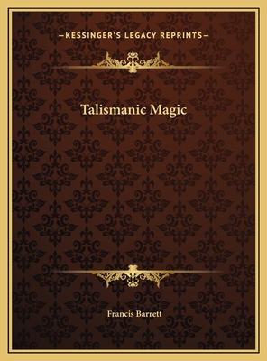 Talismanic Magic 1169704026 Book Cover