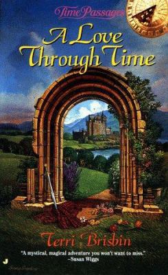 A Love Through Time (Time Passages) 0515124036 Book Cover