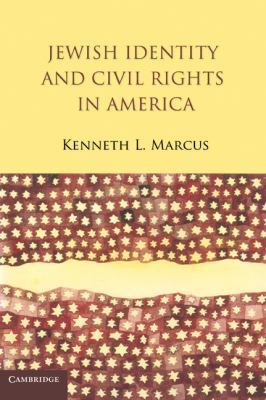 Jewish Identity and Civil Rights in America 0521127459 Book Cover