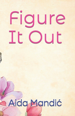 Figure It Out B0BRLZ3Y39 Book Cover