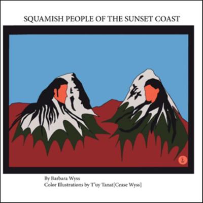 Squamish People of the Sunset Coast 1412076439 Book Cover