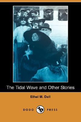 The Tidal Wave and Other Stories (Dodo Press) 1406597686 Book Cover