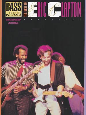 The Best of Eric Clapton 0634081365 Book Cover