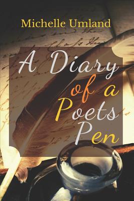 A Diary of a Poets Pen 1973226294 Book Cover