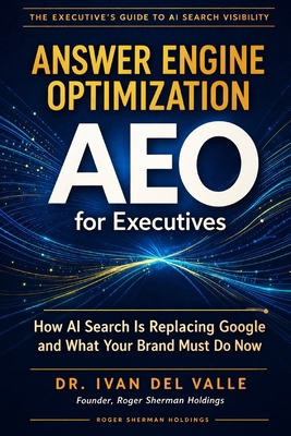 Answer Engine Optimization (AEO) for Executives... B0GXDFQ9X6 Book Cover