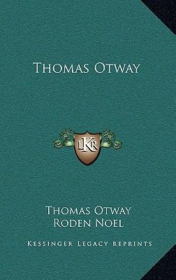 Thomas Otway 1163529397 Book Cover