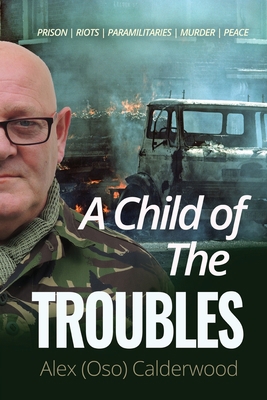 A Child of the Troubles 1915223148 Book Cover
