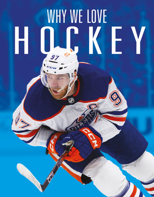 Why We Love Hockey 1644668378 Book Cover