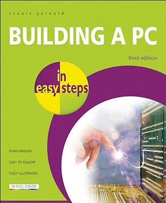 Building a PC in Easy Steps 1840784288 Book Cover